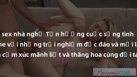 sex nhà nghỉ Tận hưởng cuộc sống tình dục online không che với những trải nghiệm độc đáo và mới lạ. Khám phá cảm xúc mãnh liệt và thăng hoa cùng đối tác tại các trang web chuyên nghiệp.