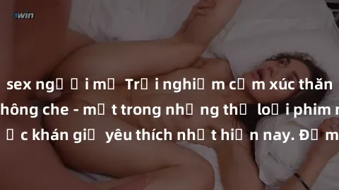 sex người mỹ Trải nghiệm cảm xúc thăng hoa với jav SM không che - một trong những thể loại phim người lớn được khán giả yêu thích nhất hiện nay. Đảm bảo đem lại sự hấp dẫn, kích thích tối đa cho người