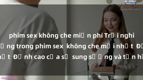 phim sex không che miễn phí Trải nghiệm cực kỳ nóng bỏng trong phim sex  không che mới nhất  Đỉnh cao của sự sung sướng và tận hưởng chân thật