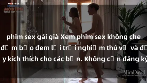 phim sex gái già Xem phim sex không che miễn phí tại đây, đảm bảo đem lại trải nghiệm thú vị và đầy kích thích cho các bạn. Không cần đăng ký, hoàn toàn miễn phí.